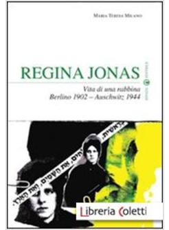 REGINA JONAS. VITA DI UNA RABBINA (BERLINO 1902 - AUSCHWITZ 1944)