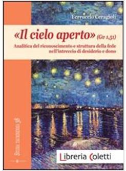 IL CIELO APERTO (GV 1,51). IL RICONOSCIMENTO E LA FEDE TRA DESIDERIO E DONO