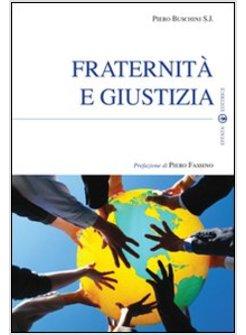 FRATERNITA' E GIUSTIZIA