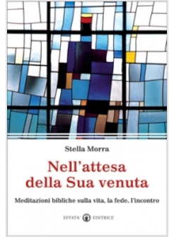 NELL'ATTESA DELLA SUA VENUTA
