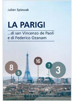 LA PARIGI ...DI SAN VINCENZO DE PAOLI E DI FEDERICO OZANAM 