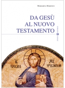 DA GESU' AL NUOVO TESTAMENTO