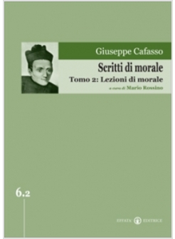 SCRITTI DI MORALE. VOL. 2: LEZIONI DI MORALE.