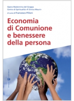 ECONOMIA DI COMUNIONE E BENESSERE DELLA PERSONA