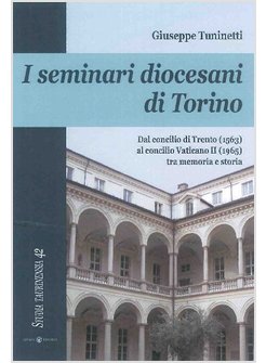 SEMINARI DIOCESANI DI TORINO (I)