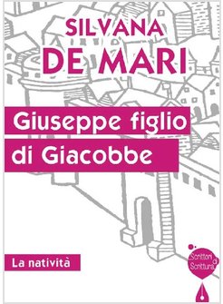 GIUSEPPE FIGLIO DI GIACOBBE. LA NATIVITA'