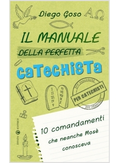 IL MANUALE DELLA PERFETTA CATECHISTA