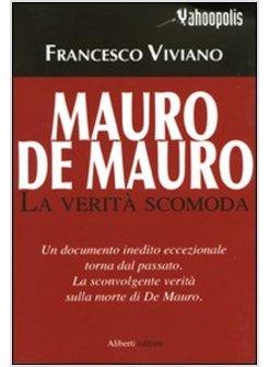 MAURO DE MAURO LA VERITA' SCOMODA