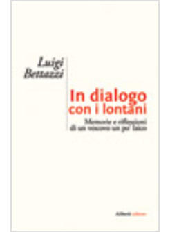 IN DIALOGO CON I LONTANI