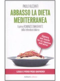 ABBASSO LA DIETA MEDITERRANEA