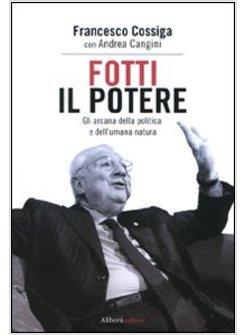 FOTTI IL POTERE