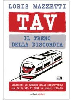 TAV IL TRENO DELLA DISCORDIA