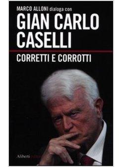 CORRETTI E CORROTTI