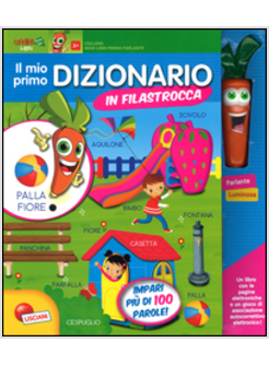 MIO PRIMO DIZIONARIO IN FILASTROCCA. LIBRO MAXI CAROTINA PENNA PARLANTE. EDIZ. A
