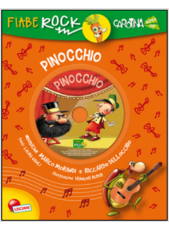 PINOCCHIO. FIABE ROCK. CON CD AUDIO