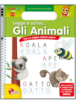 LEGGO E SCRIVO... GLI ANIMALI. CON GADGET