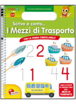 SCRIVO E CONTO... I MEZZI DI TRASPORTO. CON GADGET