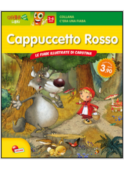 HANSEL E GRETEL. IMPARA CON LE FAVOLE DI CAROTINA. C'ERA UNA FIABA...