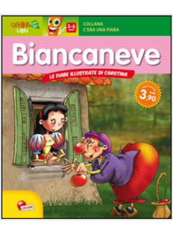 BIANCANEVE. IMPARA CON LE FAVOLE DI CAROTINA. C'ERA UNA FIABA...