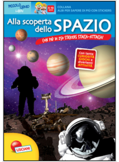 ALLA SCOPERTA DELLO SPAZIO. CON ADESIVI