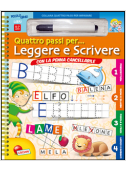 LEGGERE E SCRIVERE. QUATTRO PASSI PER... CON GADGET