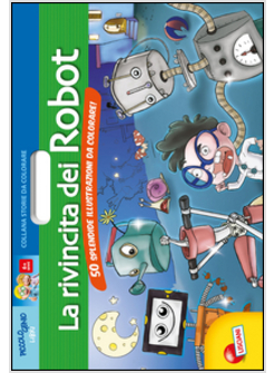 RIVINCITA DEI ROBOTS (LA)