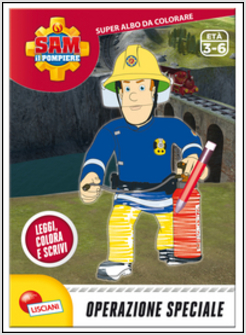 SAM IL POMPIERE. ALBO DA COLORARE