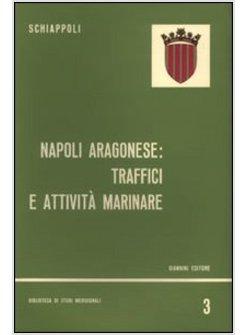 NAPOLI ARAGONESE TRAFFICI E ATTIVITA' MARINARE