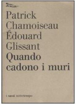 QUANDO CADONO I MURI