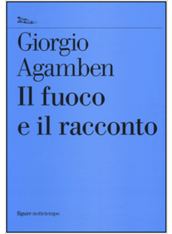 IL FUOCO E IL RACCONTO