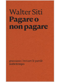 PAGARE O NON PAGARE