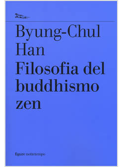 FILOSOFIA DEL BUDDHISMO ZEN