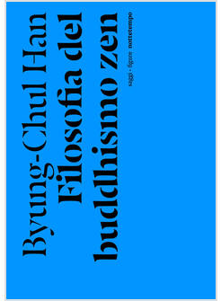 FILOSOFIA DEL BUDDHISMO ZEN. NUOVA EDIZ.