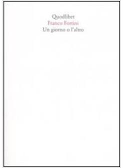 GIORNO O L'ALTRO DIARIO IN PUBBLICO 1945-1978 (UN)