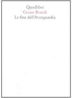 FINE DELL'AVANGUARDIA (LA)