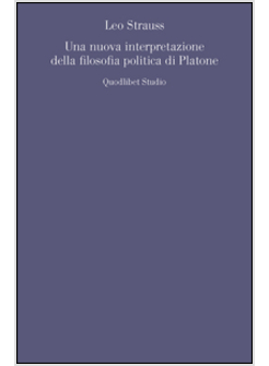 UNA NUOVA INTERPRETAZIONE DELLA FILOSOFIA POLITICA DI PLATONE 