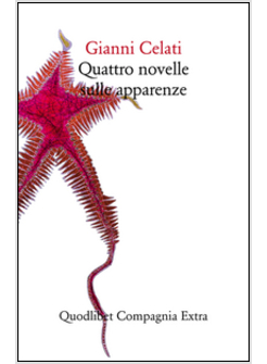 QUATTRO NOVELLE SULLE APPARENZE