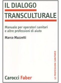 DIALOGO TRANSCULTURALE E LAVORO DI AIUTO
