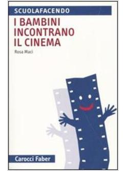 BAMBINI INCONTRANO IL CINEMA (I)