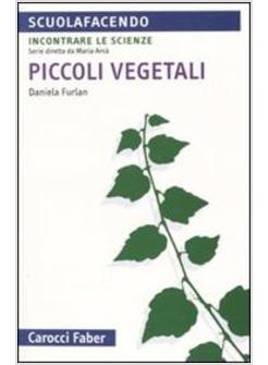 PICCOLI VEGETALI