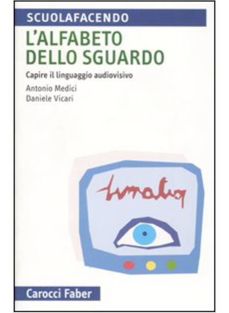 ALFABETO DELLO SGUARDO (L')