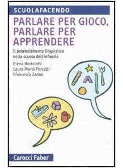 PARLARE PER GIOCO, PARLARE PER APPRENDERE