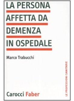 PERSONA AFFETTA DA DEMENZA IN OSPEDALE (LA)
