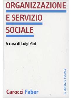 ORGANIZZAZIONE E SERVIZIO SOCIALE