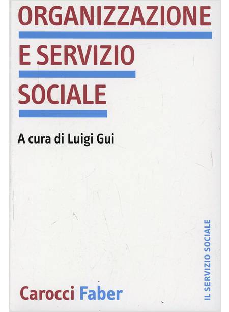 ORGANIZZAZIONE E SERVIZIO SOCIALE