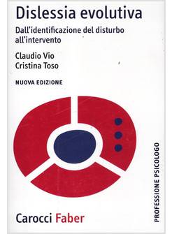 DISLESSIA EVOLUTIVA. DALL'IDENTIFICAZIONE DEL DISTURBO ALL'INTERVENTO