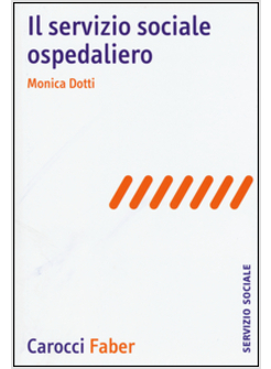 IL SERVIZIO SOCIALE OSPEDALIERO