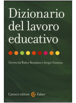DIZIONARIO DEL LAVORO EDUCATIVO