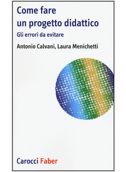 COME FARE UN PROGETTO DIDATTICO. GLI ERRORI DA EVITARE