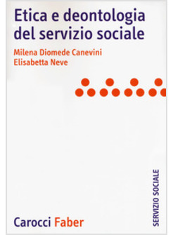 ETICA E DEONTOLOGIA DEL SERVIZIO SOCIALE